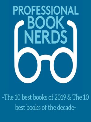 cover image of The 10 Best Books of 2019 AND the 10 Best Books of the Decade